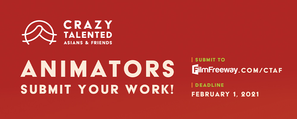 Crazy Talented Asians & Friends: An Evening of Animation Shorts – Call for Submission