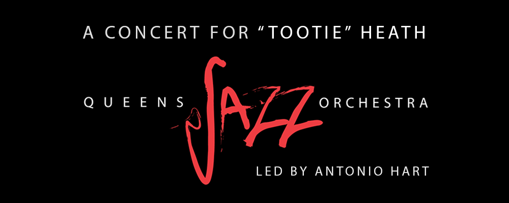 The Queens Jazz Orchestra - A Concert For "Tootie" Heath