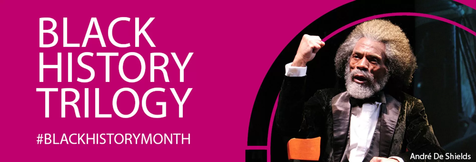 Black History Trilogy III: André De Shields is Frederick Douglass: Mine Eyes Have Seen the Glory