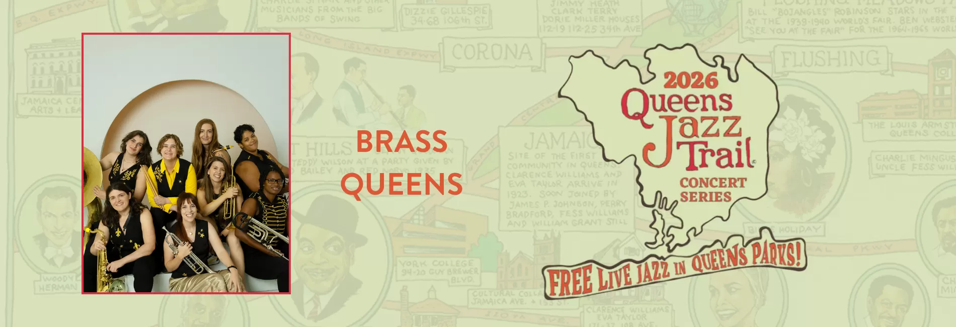 Queens Jazz Trail Concert Series: BRASS QUEENS