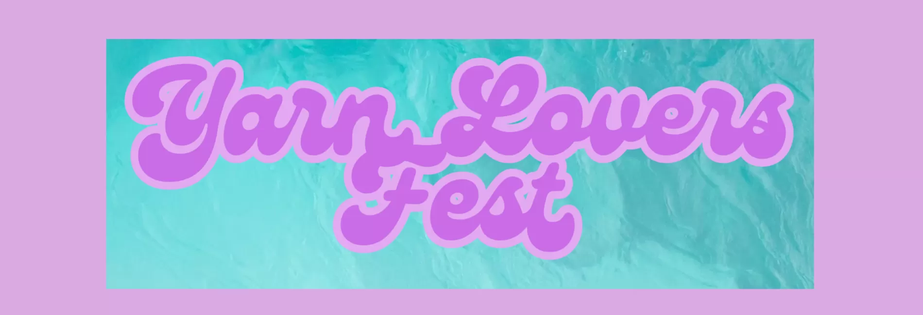 Yarn Lovers Fest
