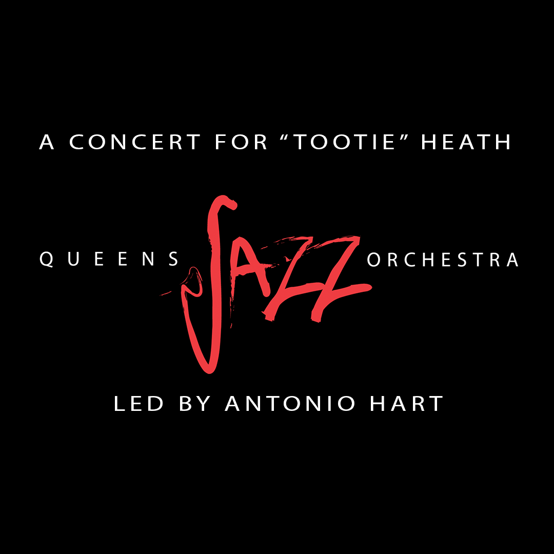 The Queens Jazz Orchestra - A Concert For "Tootie" Heath