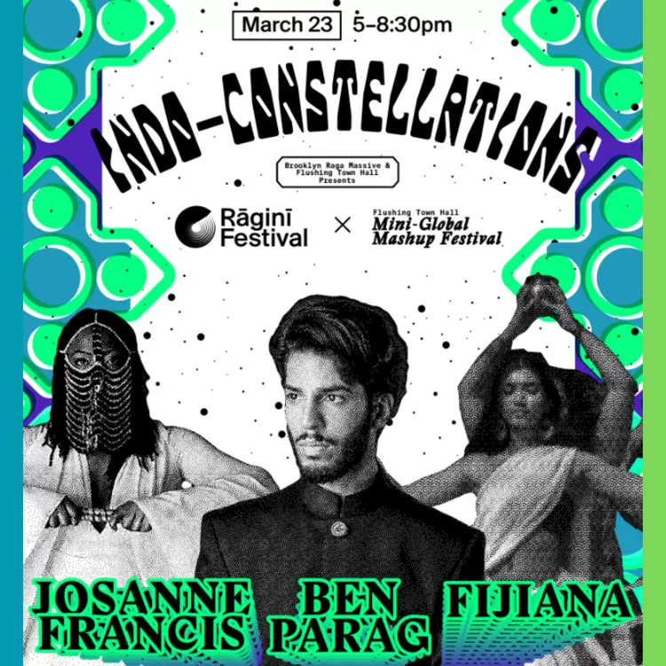 Indo-Constellations: Rāginī Festival x Flushing Town Hall's First Mini-Global Mashup Festival