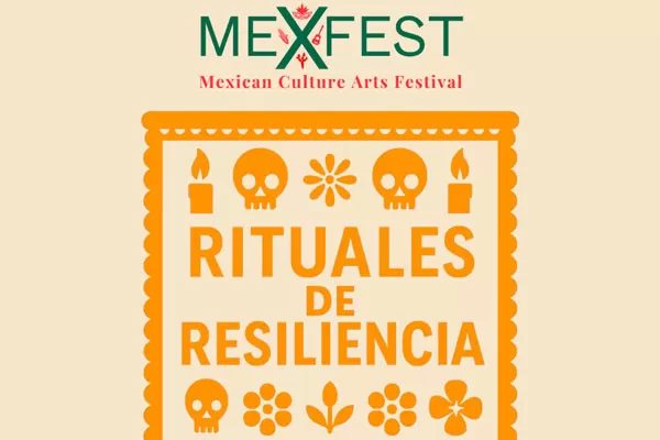 MexFest 2025: Día de los Muertos | Rituales de Resiliencia Exhibition