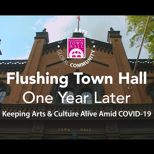 Flushing Town Hall, One Year Later (APR 2021)